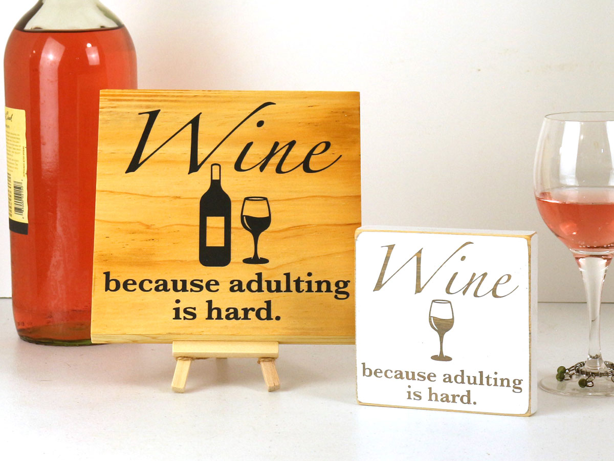 Wine Adulting Standing